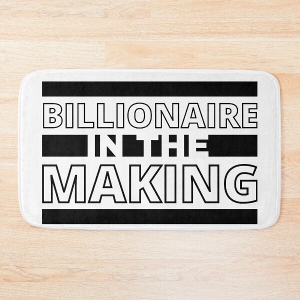 Item preview, Billionaire In the making 4 designed and sold by KingsManKind.