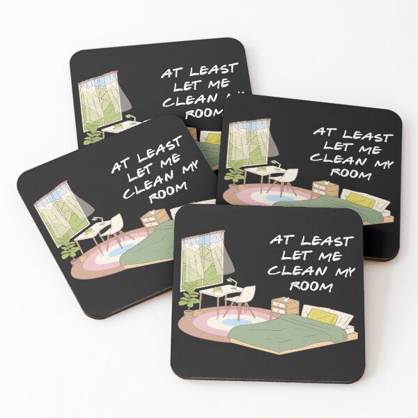 Item preview, At Least Let Me Clean My Room designed and sold by QlickDesign.