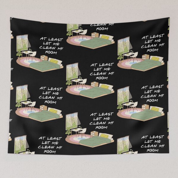 Item preview, At Least Let Me Clean My Room designed and sold by QlickDesign.
