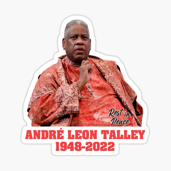 "Andre Leon Talley Shirt Andre Fashion, RIP Andre Leon Talley " Sticker ...