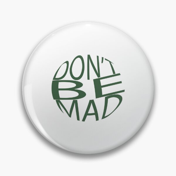 Item preview,   Don't be mad designed and sold by kamorim.