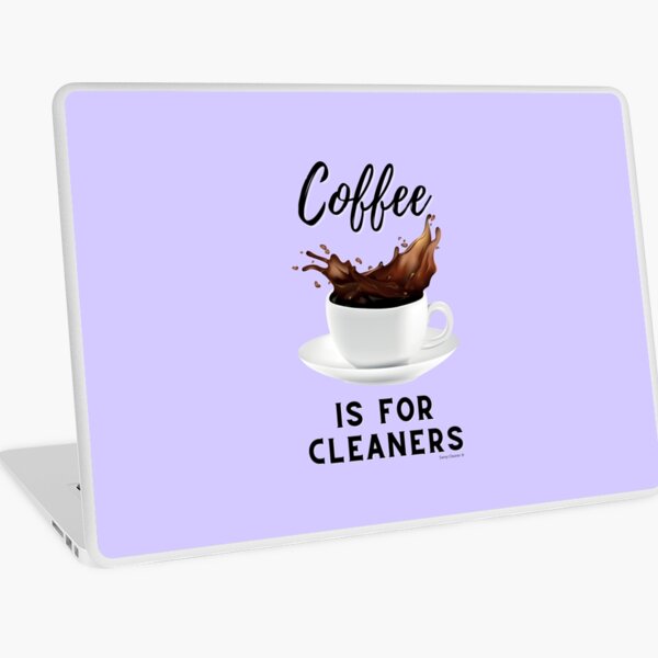 Item preview, Coffee Is For Cleaners Cleaning Lady Janitor Housekeeper Fun designed and sold by SavvyCleaner.