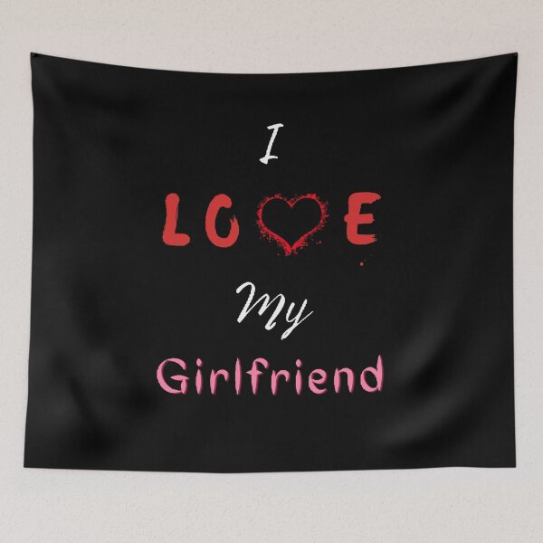 Item preview,  I Love My Girlfriend - Funny And Cute Quotes designed and sold by Designspot2020.