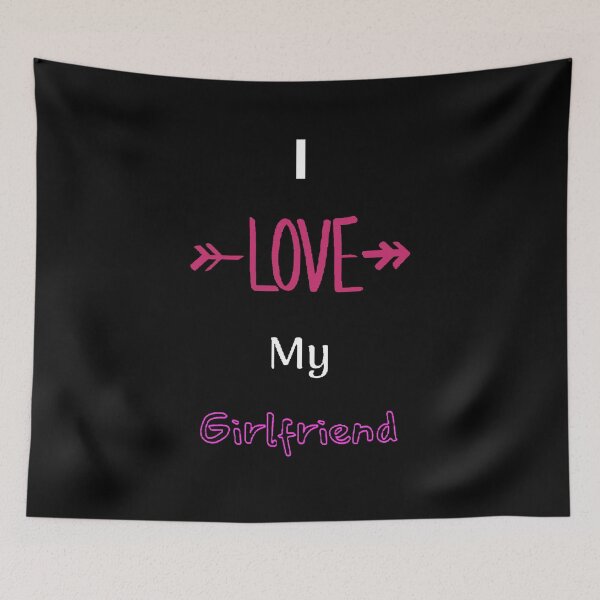 Item preview,  I Love My Girlfriend - Funny and Cute Quotes designed and sold by Designspot2020.