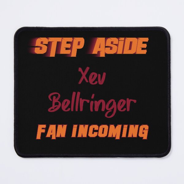 Item preview, Xev Bellringer - Step Aside, incoming fan designed and sold by 2Girls1Shirt.