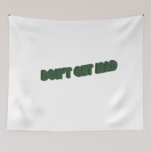 Item preview,  Don't get mad designed and sold by kamorim.