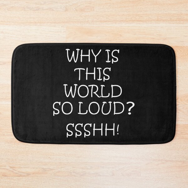 Item preview, Why Is The World So Loud? designed and sold by Solotree.