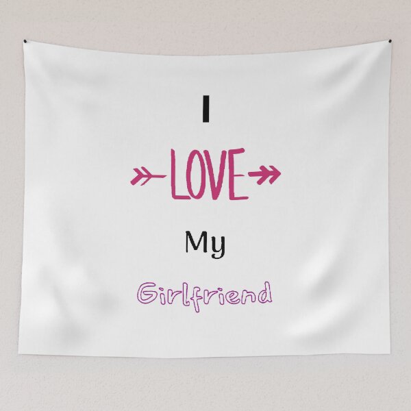 Item preview, I love My Girlfriend - Funny and Cute Quotes designed and sold by Designspot2020.