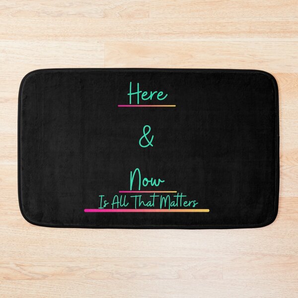 Item preview, Here & Now Is All That Matters designed and sold by SameGirlNwTrcks.