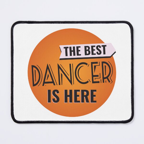 Item preview, The Best Dancer is  here  designed and sold by DanceDeck.