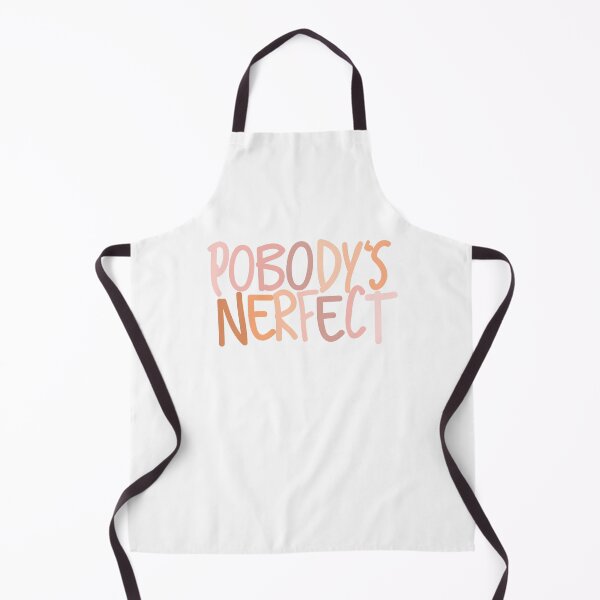 Item preview, Pobody’s nerfect designed and sold by Lavannya.