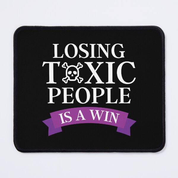 Item preview, Losing Toxic People Is A Win designed and sold by DAFIN.