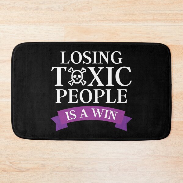 Item preview, Losing Toxic People Is A Win designed and sold by DAFIN.
