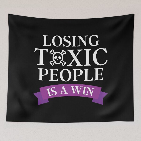 Item preview, Losing Toxic People Is A Win designed and sold by DAFIN.