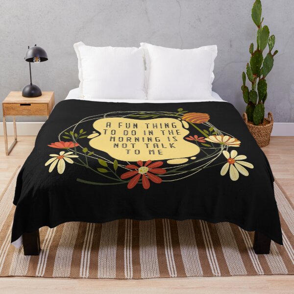Item preview, A Fun Thing To Do In the Morning Is Not Talk To Me, Not Talk To Me designed and sold by MGHdesign.