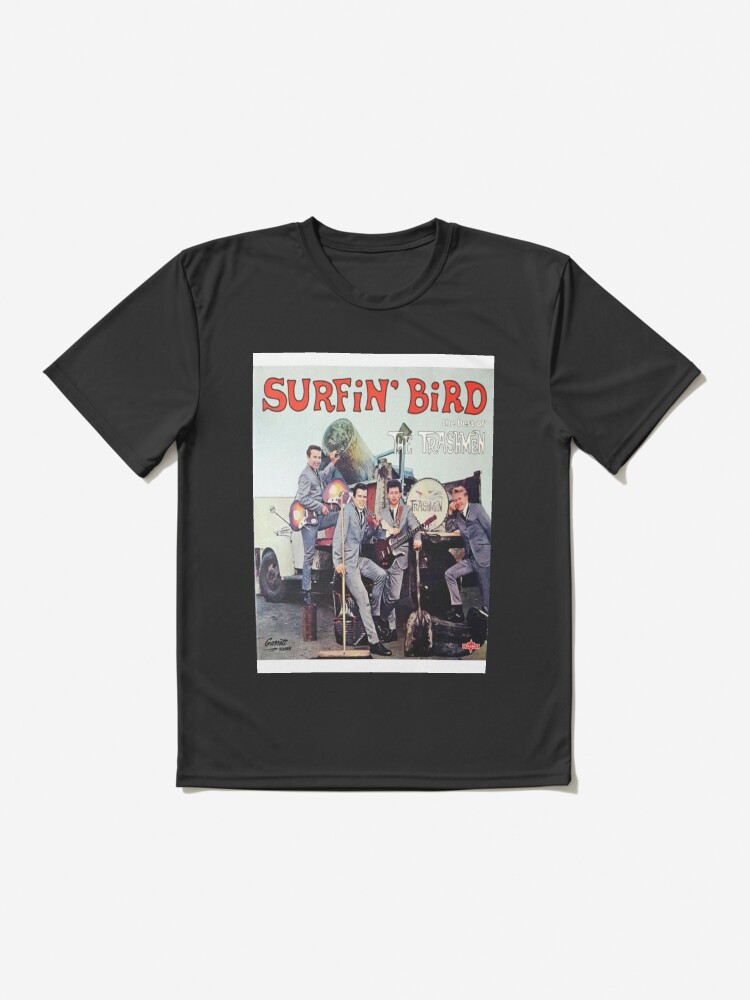 Surfin' bird, The Trashmen Active T-Shirt