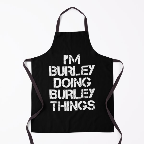 Item preview, Burley Name T Shirt - I'm Burley Doing Burley Things Name Gift Item Tee designed and sold by chezeva.