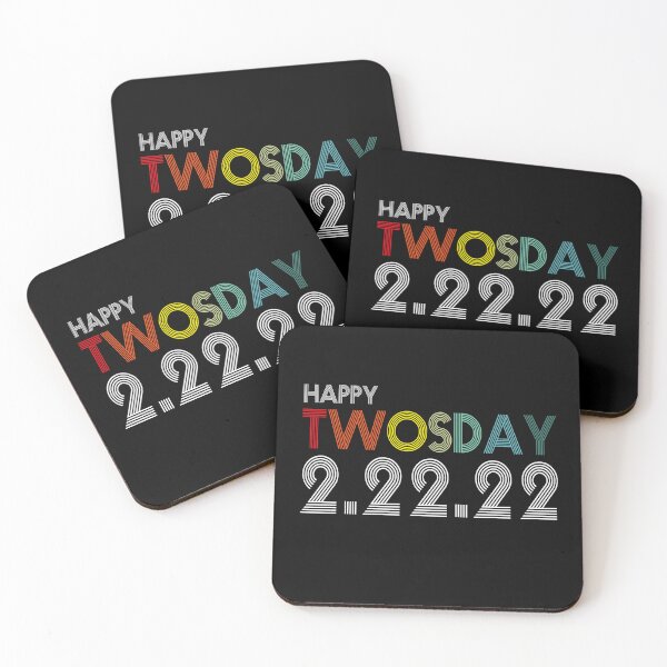 Item preview, February 2nd 2022 - 2-22-22 Happy Twosday 2022 designed and sold by ArtByYasser.