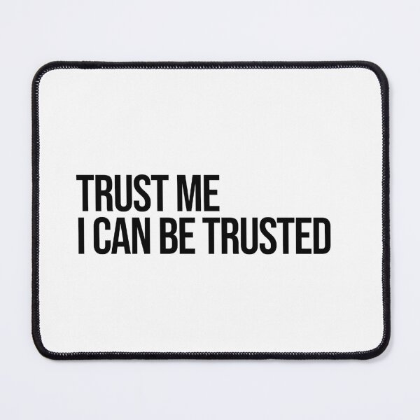 Item preview, Trust Me - Black designed and sold by tuapekkong2001.