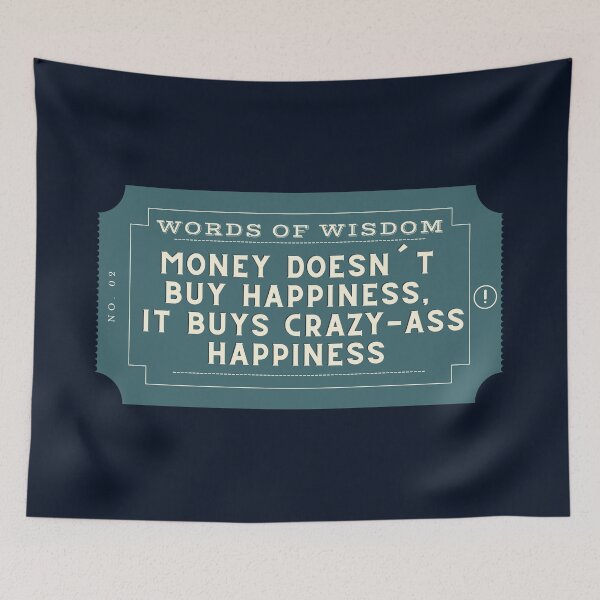 Item preview, Money doesn´t buy happiness, it buys crazy-ass happiness designed and sold by D1ogo.