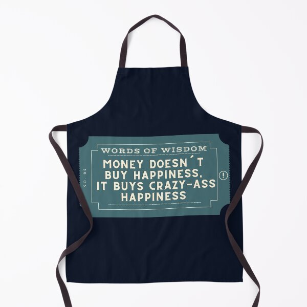 Item preview, Money doesn´t buy happiness, it buys crazy-ass happiness designed and sold by D1ogo.