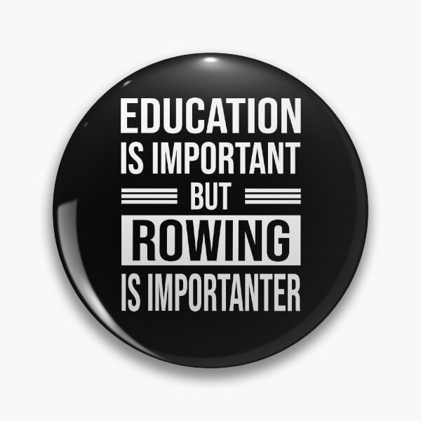 Item preview, Education Is Important But ROWING Is Importanter - Funny ROWING designed and sold by YukiShop.