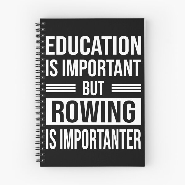 Item preview, Education Is Important But ROWING Is Importanter - Funny ROWING designed and sold by YukiShop.