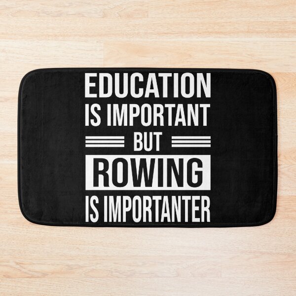 Item preview, Education Is Important But ROWING Is Importanter - Funny ROWING designed and sold by YukiShop.