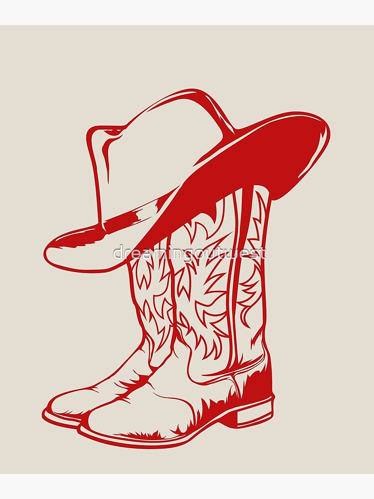 "Red cowgirl boots with cowboy hat " Poster by dreamingoutwest Redbubble