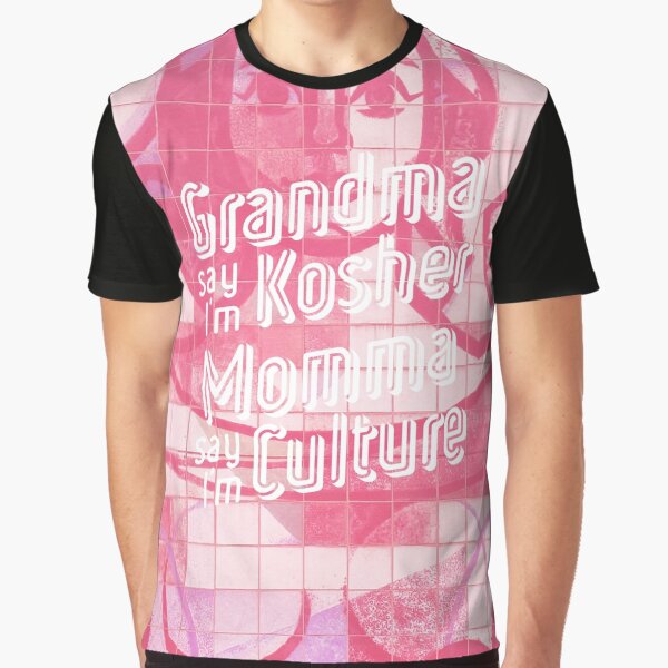Grandma say Im Kosher art Graphic T-Shirt