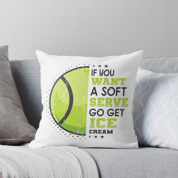 Item preview, If You Want A Soft Serve Go Get Ice Cream Funny Tennis designed and sold by jackjerry.