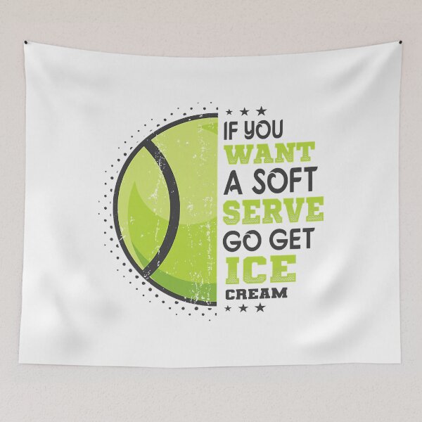 Item preview, If You Want A Soft Serve Go Get Ice Cream Funny Tennis designed and sold by jackjerry.