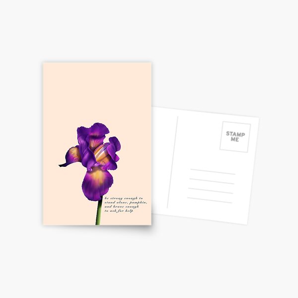 Be strong enough to stand alone iris Postcard