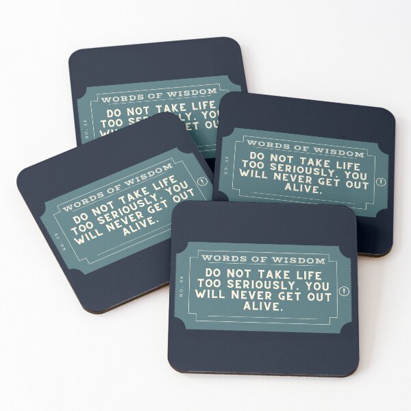 Item preview, do not take life too seriously,you will never get out alive designed and sold by D1ogo.