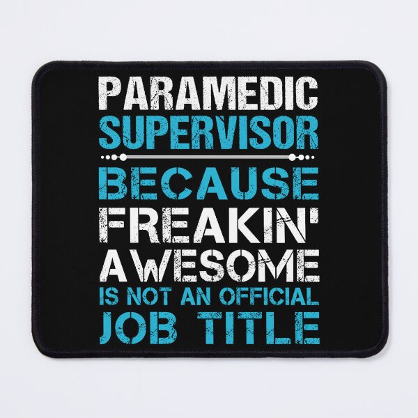 Item preview, Paramedic Supervisor T Shirt - Freaking Awesome Job Gift Item Tee designed and sold by oetate4774.
