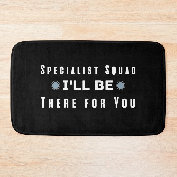Item preview, Specialist Squad I'll be there for you designed and sold by laila7534.