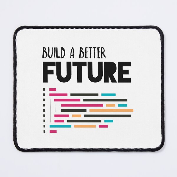 Item preview, Build a better future in development, computer programming, coding skill learner  designed and sold by happyrays.