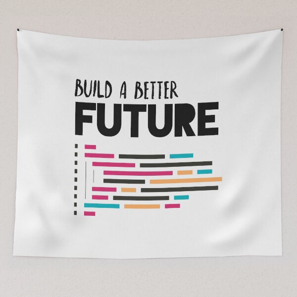 Item preview, Build a better future in development, computer programming, coding skill learner  designed and sold by happyrays.