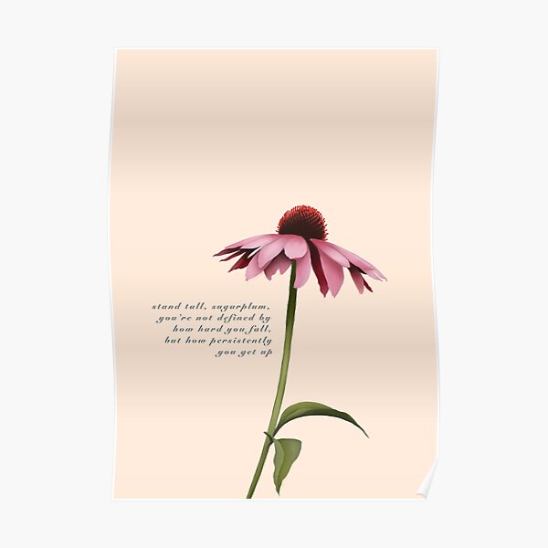 Stand tall, sugarplum Poster