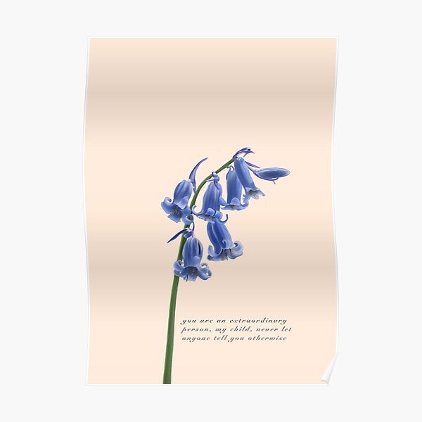 You are an extraordinary person, my child Poster