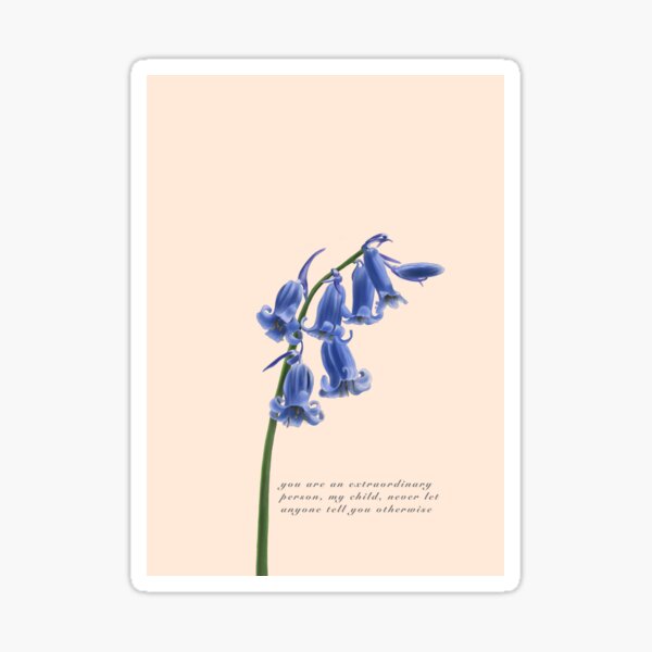 You are an extraordinary person, my child Sticker
