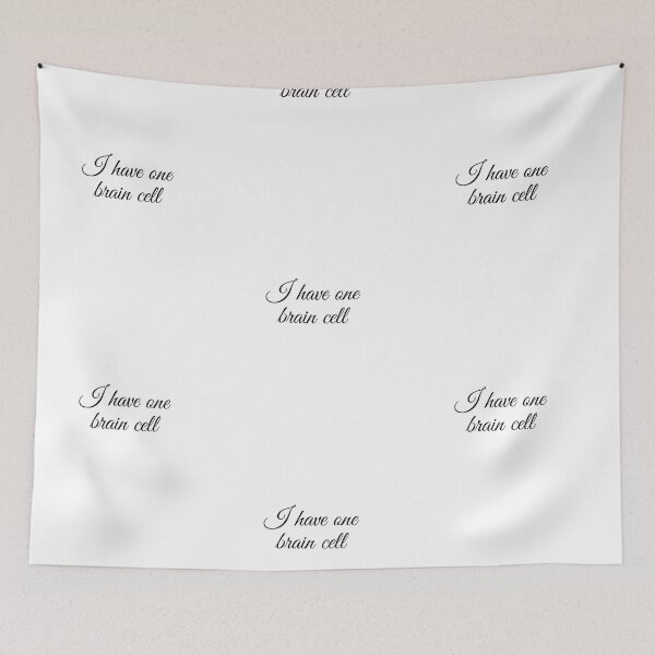 Item preview, I have one brain cell designed and sold by SincerelyKate.