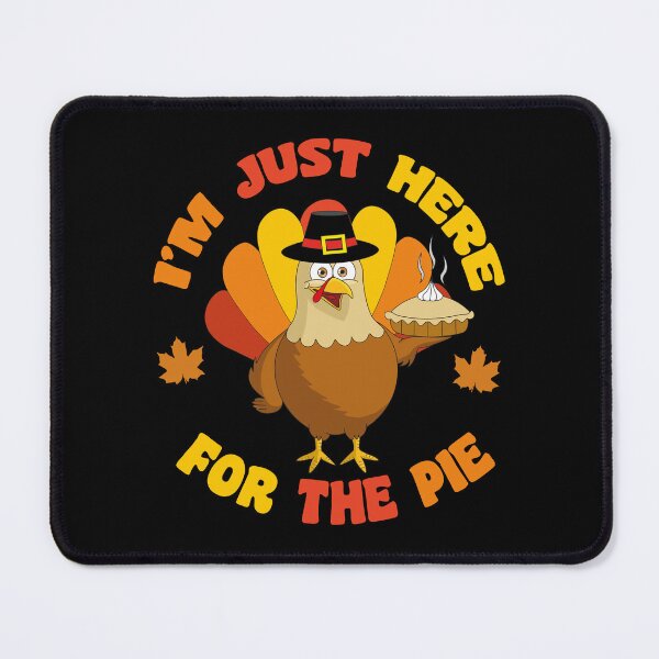 Item preview, I'm Just Here For The Pie, Funny Thanksgiving Turkey Pumpkin Pie designed and sold by SaliDesigner.