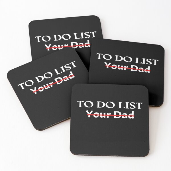 Item preview, Funny Sarcasm Sarcastic Quote To Do List Your Dad designed and sold by ghostsanda.