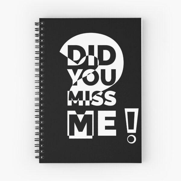 Item preview, Did You Miss Me?! designed and sold by LUNAROSsAa.