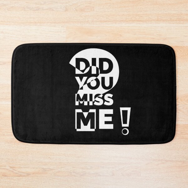 Item preview, Did You Miss Me?! designed and sold by LUNAROSsAa.