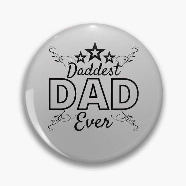 Item preview, Daddest Dad Ever to Exist (the ultimate dad title) designed and sold by Endeavour-Tees.