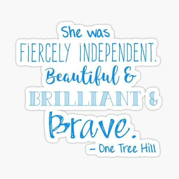 One Tree Hill Quote Sticker