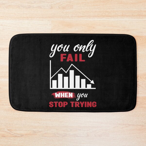 Item preview, You only fail when you stop trying - Motivational thoughts - Motivational quotes about life designed and sold by Alice-Elgawi.
