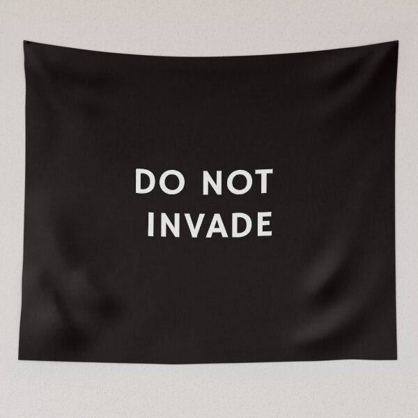 Item preview, DO NOT INVADE designed and sold by thestilishera.